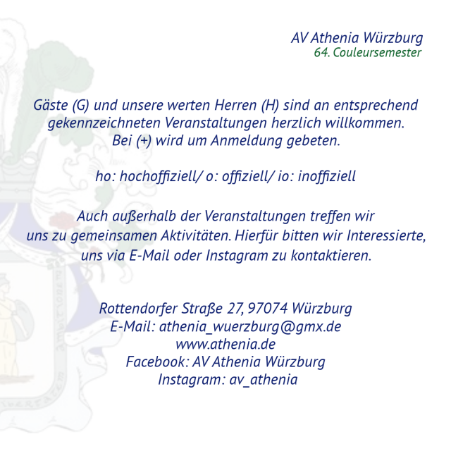 Weitere Informationen zum Semesterprogramm der Athenia in Würzburg. Kontaktdaten können der Kontaktseite entnommen werden.